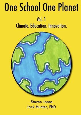 One School One Planet Vol. 1 - Steven Jones,Jack Hunter - cover