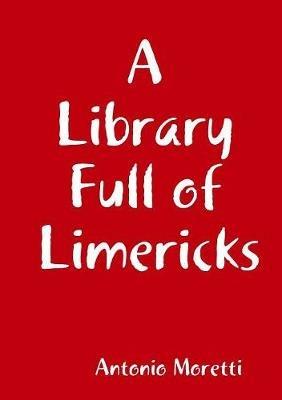 A Library Full of Limericks - Antonio Moretti - cover
