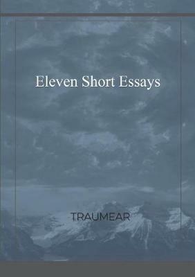 Eleven Short Essays - Traumear - cover