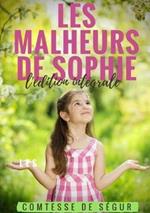 Les Malheurs de Sophie: l'edition integrale