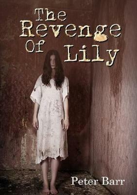 The Revenge of Lily - Peter Barr - cover