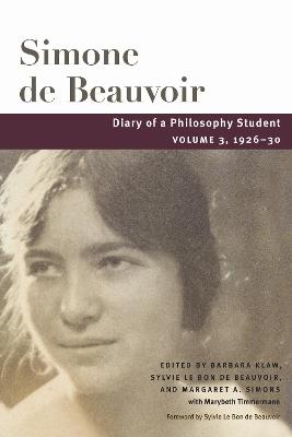 Diary of a Philosophy Student: Volume 3, 1926-30 - Simone de Beauvoir - cover