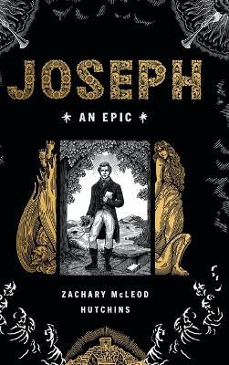 Joseph: An Epic - Zachary Hutchins - cover