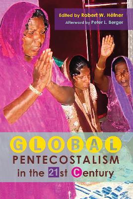 Global Pentecostalism in the 21st Century - cover