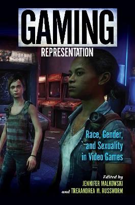 Gaming Representation: Race, Gender, and Sexuality in Video Games - cover