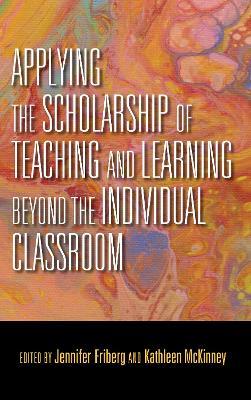 Applying the Scholarship of Teaching and Learning beyond the Individual Classroom - cover
