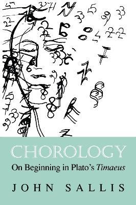 Chorology: On Beginning in Plato's Timaeus - John Sallis - cover