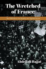 The Wretched of France: The 1983 March for Equality and Against Racism