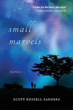 Small Marvels: Stories