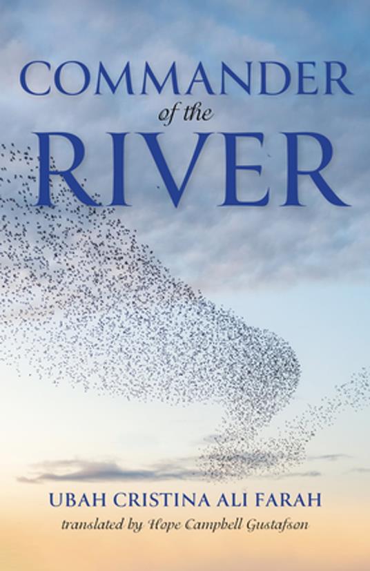 Commander of the River - Ubah Cristina Ali Farah,Hope Campbell Gustafson - ebook