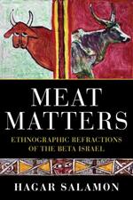 Meat Matters: Ethnographic Refractions of the Beta Israel