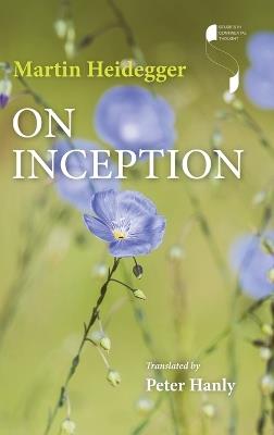 On Inception - Martin Heidegger - cover
