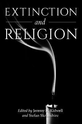 Extinction and Religion - J Kidwell - cover