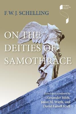 On the Deities of Samothrace - F. W. J. Schelling - cover