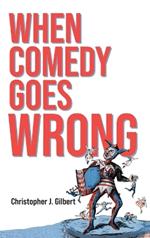 When Comedy Goes Wrong