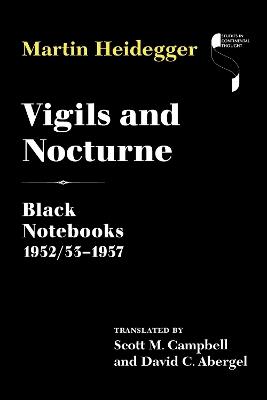 Vigils and Nocturne: Black Notebooks 1952/53–1957 - Martin Heidegger - cover