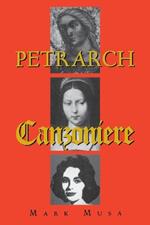 Petrarch: The Canzoniere, or Rerum vulgarium fragmenta