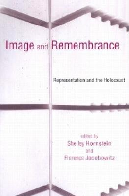 Image and Remembrance: Representation and the Holocaust - cover