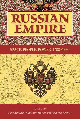 Russian Empire: Space, People, Power, 1700-1930 - cover