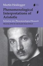 Phenomenological Interpretations of Aristotle: Initiation into Phenomenological Research