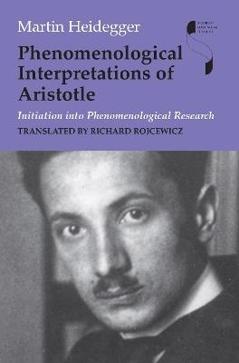 Phenomenological Interpretations of Aristotle: Initiation into Phenomenological Research - Martin Heidegger - cover
