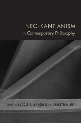 Neo-Kantianism in Contemporary Philosophy - cover
