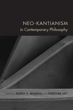 Neo-Kantianism in Contemporary Philosophy