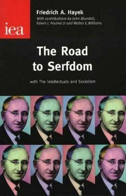 The Road to Serfdom - Friedrich, A. Hayek - cover