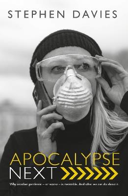 Apocalypse Next: The Economics of Global Catastrophic Risks - Stephen Davies - cover