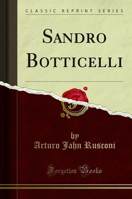 Sandro Botticelli - Arturo Jahn Rusconi - ebook