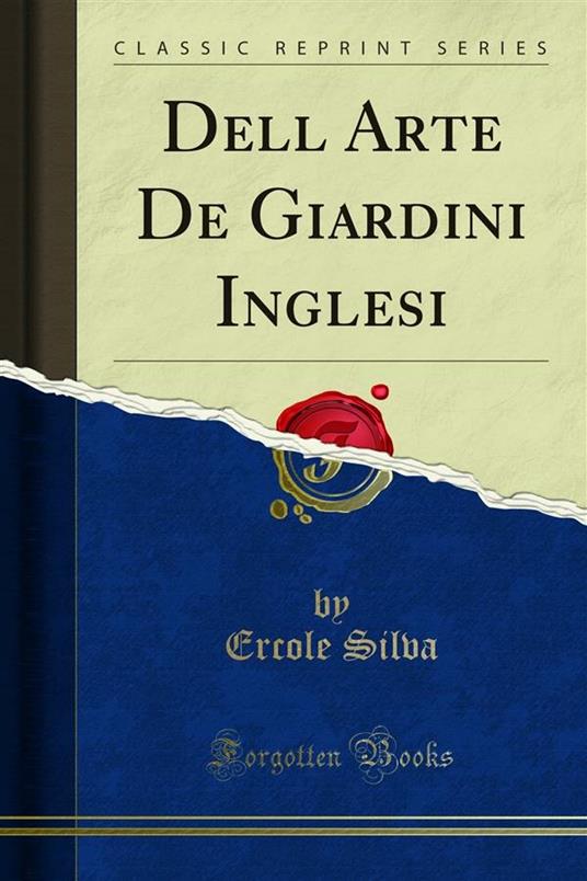 Dell Arte De Giardini Inglesi - Ercole Silva - ebook