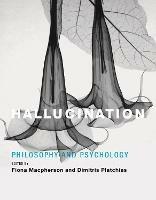 Hallucination: Philosophy and Psychology - cover