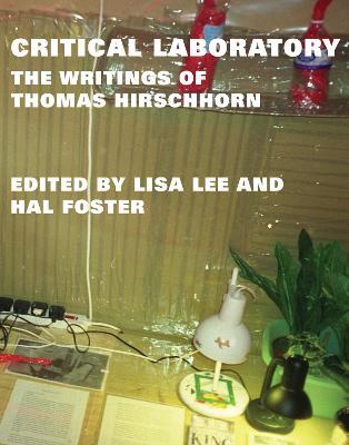 Critical Laboratory: The Writings of Thomas Hirschhorn - Thomas Hirschhorn - cover