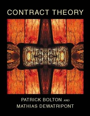 Contract Theory - Patrick Bolton,Mathias Dewatripont - cover