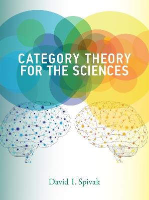 Category Theory for the Sciences - David I. Spivak - cover