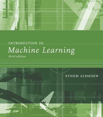 Introduction to Machine Learning - Ethem Alpaydin - cover
