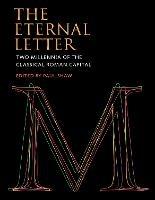 The Eternal Letter: Two Millennia of the Classical Roman Capital - cover