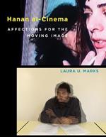 Hanan al-Cinema: Affections for the Moving Image