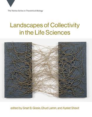 Landscapes of Collectivity in the Life Sciences - cover