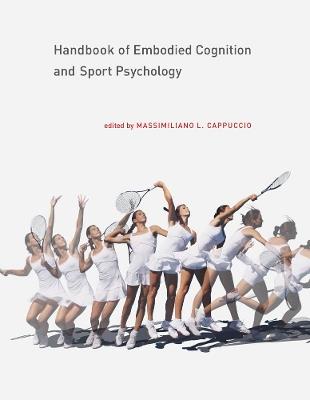 Handbook of Embodied Cognition and Sport Psychology - cover