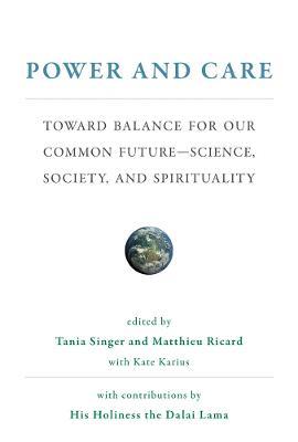 Power and Care: Toward Balance for Our Common Future-Science, Society, and Spirituality - cover