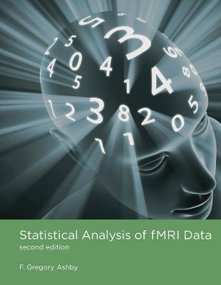 Statistical Analysis of fMRI Data - F. Gregory Ashby - cover