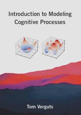 Introduction to Modeling Cognitive Processes - Tom Verguts - cover
