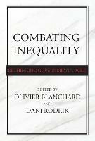 Combating Inequality: Rethinking Government's Role - Olivier Blanchard,Dani Rodrik - cover