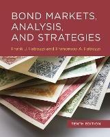 Bond Markets, Analysis, and Strategies, tenth edition - Frank J. Fabozzi,Francesco A. Fabozzi - cover