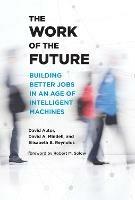 The Work of the Future - David H. Autor,David A. Mindell - cover