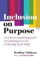 Inclusion on Purpose - Ruchika Tulshyan,Ijeoma Oluo - cover