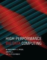 High Performance Big Data Computing - Dhabaleswar K. Panda,Xiaoyi Lu - cover