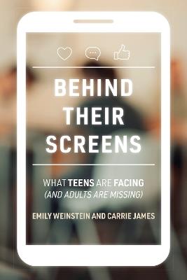 Behind Their Screens - Emily Weinstein,Carrie James - cover