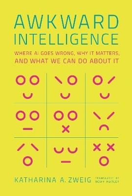 Awkward Intelligence - Katharina A. Zweig,Noah Block-Harley - cover